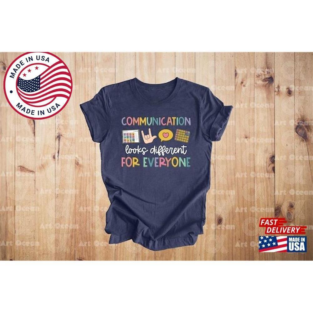 Communication Looks Different For Everyone Shirt Speech Therapy Shirt Classic